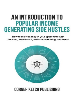 cover image of An Introduction to Popular Income Generating Side Hustles